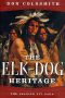 [Spanish Bit Saga 02] • The Elk-Dog Heritage